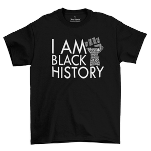 I AM BLACK HISTORY | UNISEX T-Shirt