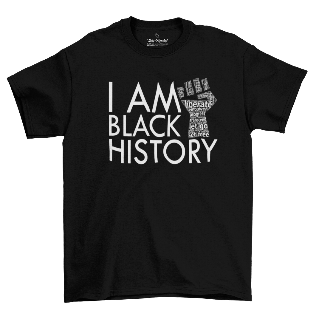 I AM BLACK HISTORY | UNISEX T-Shirt