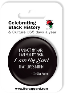 I AM NOT MY HAIR  | 38MM Button Badge