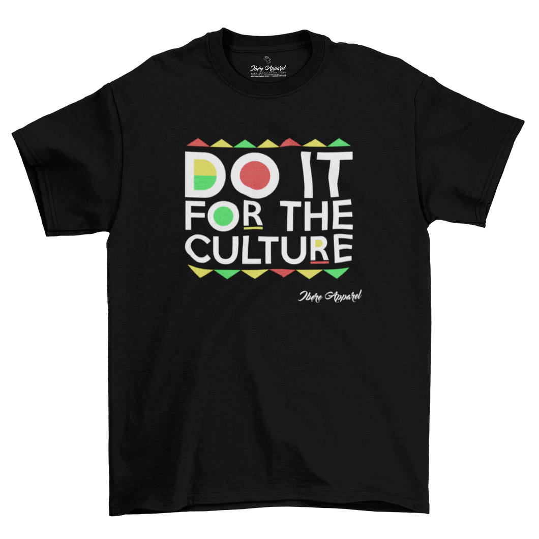 DO IT FOR THE CULTURE | UNISEX T-Shirt