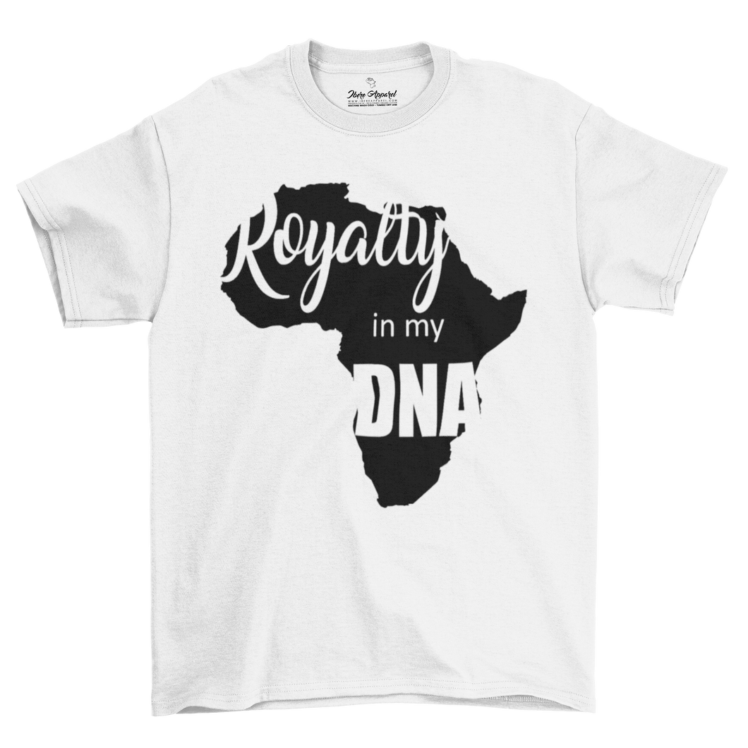 Royalty In My DNA | UNISEX T-SHIRT