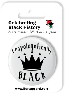UNAPOLEGTICALLY BLACK  | 38MM Button Badge