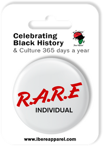 R.A.R.E  | 38MM Button Badge
