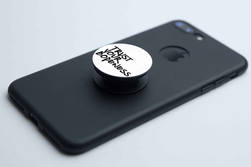 TRUST YOUR DOPENESS - PHONE GRIP - Ibere Apparel