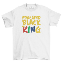 Load image into Gallery viewer, EDUCATED BLACK KING | T-Shirt