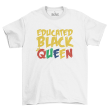Load image into Gallery viewer, EDUCATED BLACK QUEEN | T-Shirt