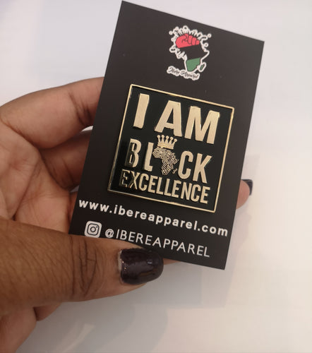 I AM BLACK EXCELLENCE - ENAMEL PIN - Ibere Apparel