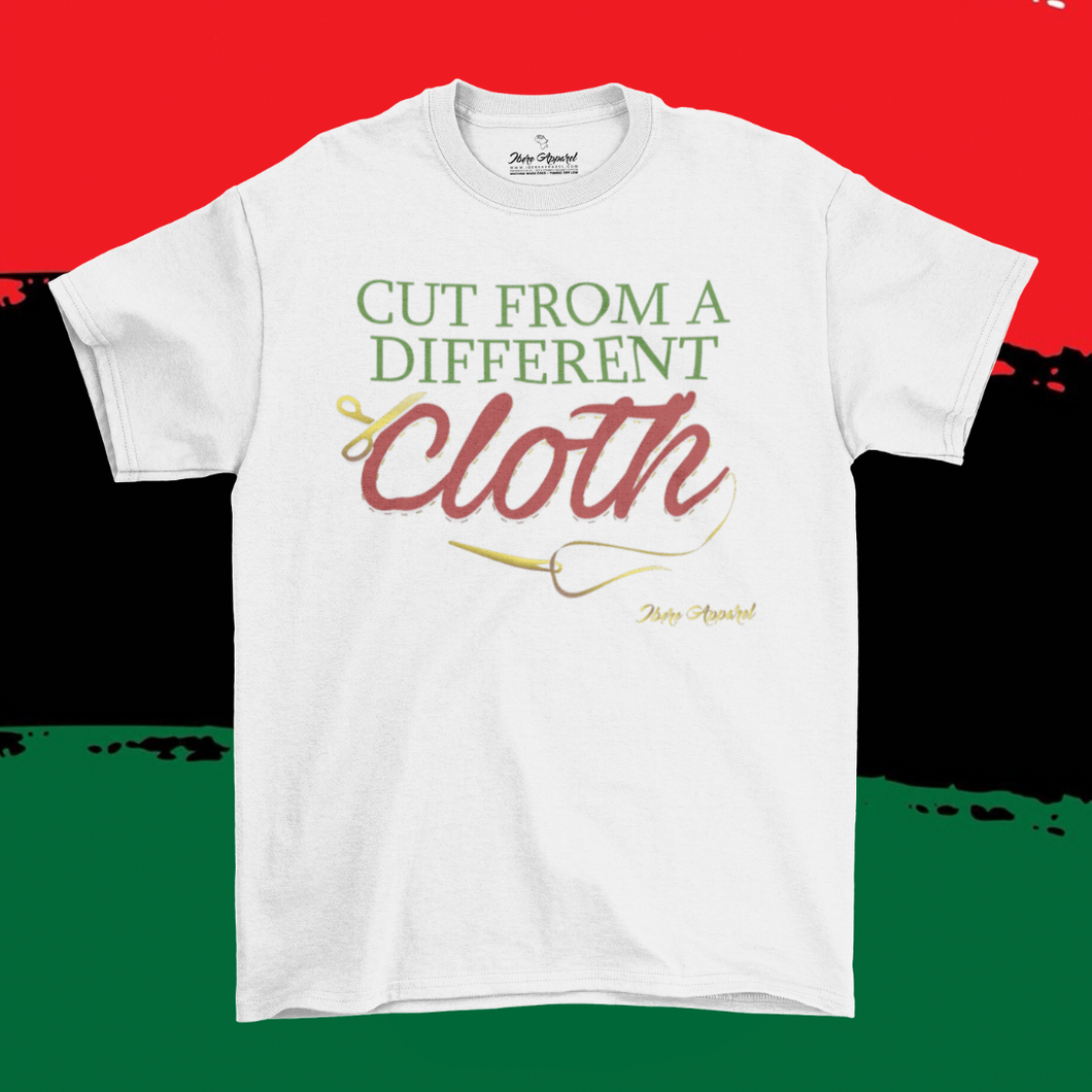 CUT FROM A DIFFERENT CLOTH | UNISEX T-Shirt