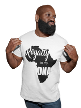 Load image into Gallery viewer, Royalty In My DNA | UNISEX T-SHIRT
